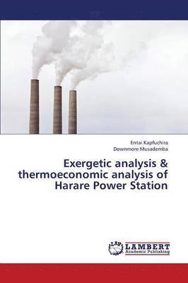 bokomslag Exergetic Analysis & Thermoeconomic Analysis of Harare Power Station