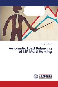 bokomslag Automatic Load Balancing of ISP Multi-Homing