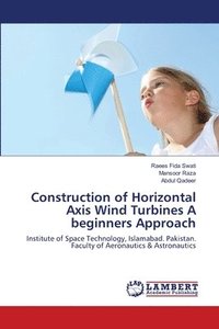 bokomslag Construction of Horizontal Axis Wind Turbines A beginners Approach