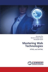 bokomslag Mastering Web Technologies