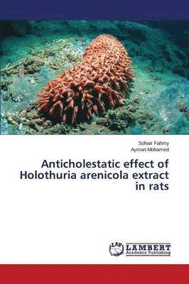 Anticholestatic effect of Holothuria arenicola extract in rats 1