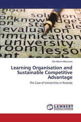 bokomslag Learning Organisation and Sustainable Competitive Advantage