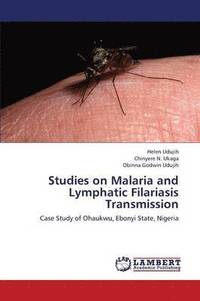bokomslag Studies on Malaria and Lymphatic Filariasis Transmission