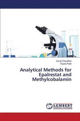 bokomslag Analytical Methods for Epalrestat and Methylcobalamin