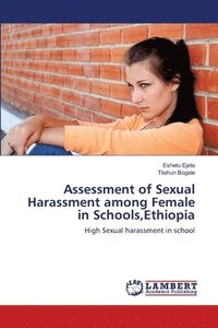 bokomslag Assessment of Sexual Harassment among Female in Schools, Ethiopia