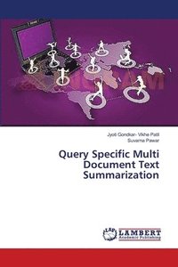 bokomslag Query Specific Multi Document Text Summarization