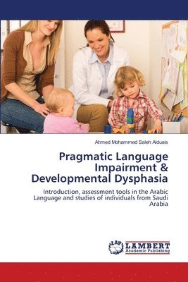 bokomslag Pragmatic Language Impairment & Developmental Dysphasia