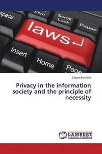 bokomslag Privacy in the information society and the principle of necessity