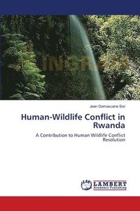 bokomslag Human-Wildlife Conflict in Rwanda