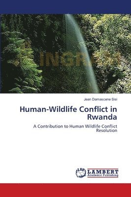 Human-Wildlife Conflict in Rwanda 1