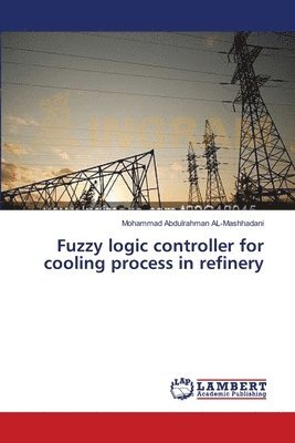 Fuzzy logic controller for cooling process in refinery 1