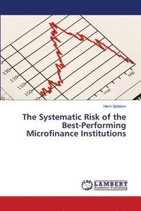 bokomslag The Systematic Risk of the Best-Performing Microfinance Institutions