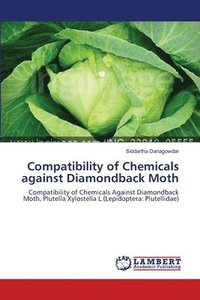 bokomslag Compatibility of Chemicals against Diamondback Moth
