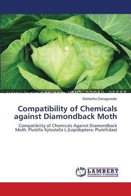 Compatibility of Chemicals against Diamondback Moth 1