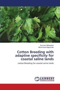 bokomslag Cotton Breeding with adaptive specificity for coastal saline lands