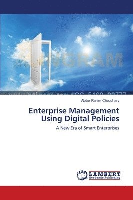 Enterprise Management Using Digital Policies 1
