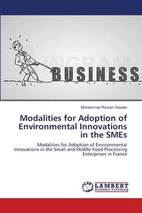 bokomslag Modalities for Adoption of Environmental Innovations in the SMEs