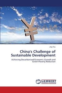 bokomslag China's Challenge of Sustainable Development