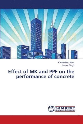 Effect of MK and PPF on the performance of concrete 1
