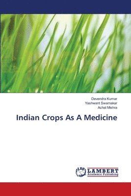 Indian Crops As A Medicine 1
