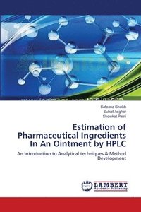 bokomslag Estimation of Pharmaceutical Ingredients In An Ointment by HPLC