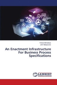 bokomslag An Enactment Infrastructure For Business Process Specifications