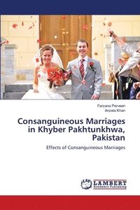 bokomslag Consanguineous Marriages in Khyber Pakhtunkhwa, Pakistan