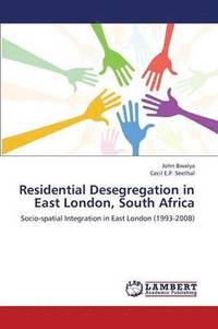 bokomslag Residential Desegregation in East London, South Africa