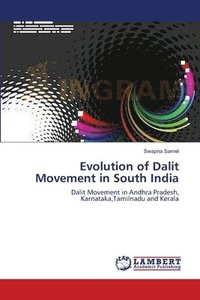 bokomslag Evolution of Dalit Movement in South India