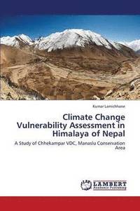 bokomslag Climate Change Vulnerability Assessment in Himalaya of Nepal