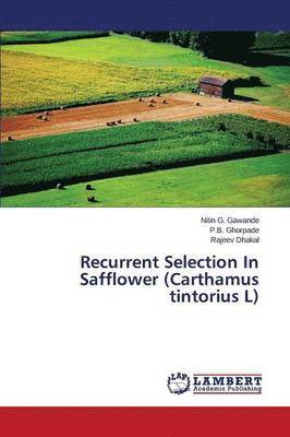 Recurrent Selection in Safflower (Carthamus Tintorius L) 1