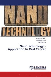 bokomslag Nanotechnology -Application In Oral Cancer