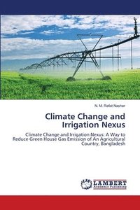 bokomslag Climate Change and Irrigation Nexus