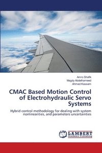 bokomslag CMAC Based Motion Control of Electrohydraulic Servo Systems