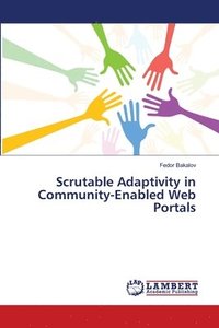 bokomslag Scrutable Adaptivity in Community-Enabled Web Portals