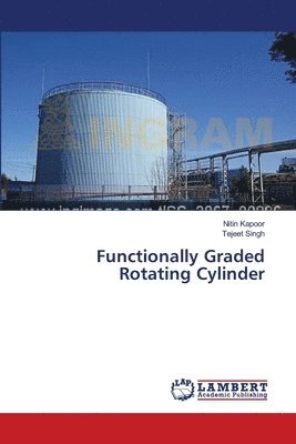 Functionally Graded Rotating Cylinder 1