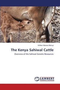 bokomslag The Kenya Sahiwal Cattle