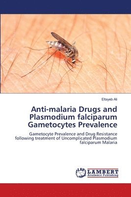 Anti-malaria Drugs and Plasmodium falciparum Gametocytes Prevalence 1