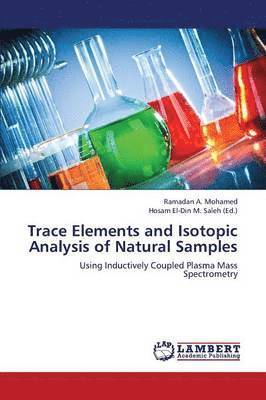 Trace Elements and Isotopic Analysis of Natural Samples 1