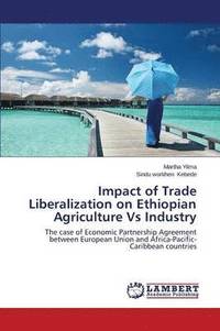 bokomslag Impact of Trade Liberalization on Ethiopian Agriculture Vs Industry