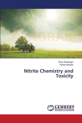 Nitrite Chemistry and Toxicity 1