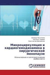 bokomslag Mikrotsirkulyatsiya I Kardiogemodinamika V Khirurgicheskoy Menopauze