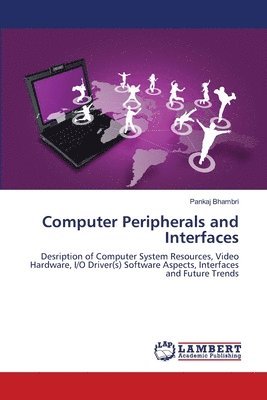 Pankaj Bhambri - Computer Peripherals and Interfaces, Häftad