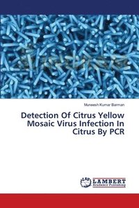 bokomslag Detection Of Citrus Yellow Mosaic Virus Infection In Citrus By PCR