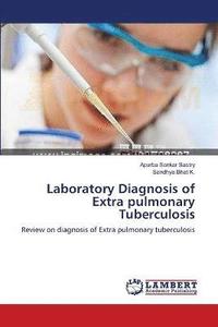 bokomslag Laboratory Diagnosis of Extra pulmonary Tuberculosis