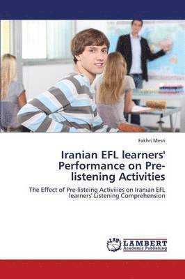 Iranian Efl Learners' Performance on Pre-Listening Activities 1