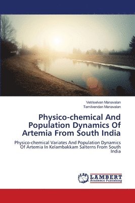 Physico-chemical And Population Dynamics Of Artemia From South India 1