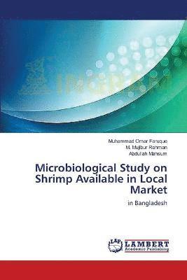 Microbiological Study on Shrimp Available in Local Market 1