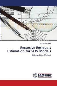 bokomslag Recursive Residuals Estimation for SEIV Models