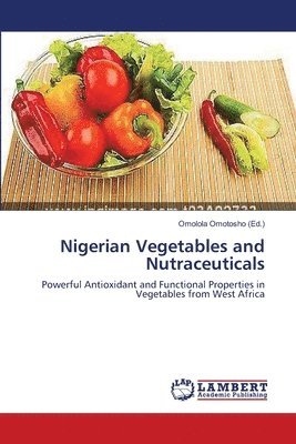 Nigerian Vegetables and Nutraceuticals 1